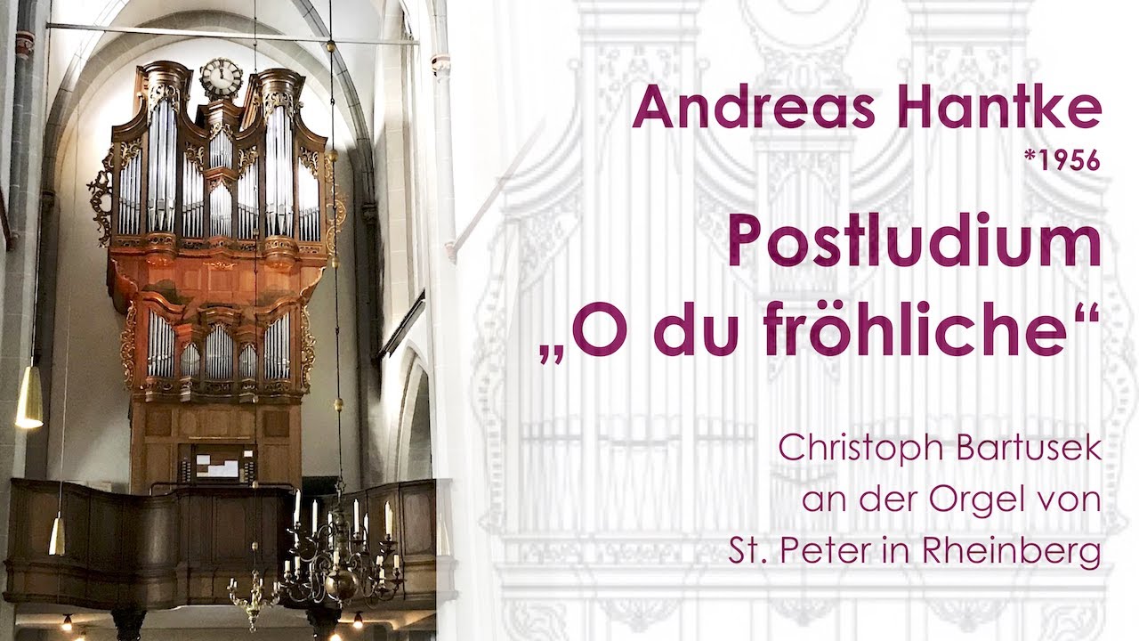 Andreas Hantke (*1956) |  Postludium "O du fröhliche"