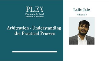 Arbitration - Understanding the Practical Process by Lalit Jain
