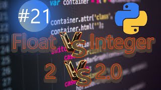 Int and Float in Python | Python Full Course #21 Guide