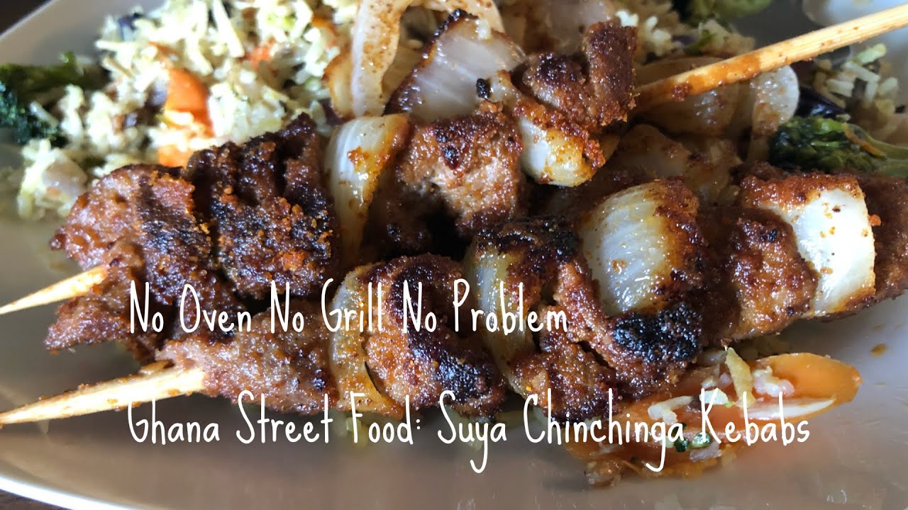 The Most Tender & Juiciest Ghana Street Food: Suya, Chichinga, Kebab, Khebas. No Oven/Grill Needed