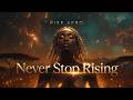 Rise Afro Never Stop Rising Deep Melodic AfroHouse mp3