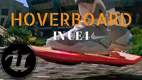 Hoverboard (or any type of hovering vehicle) - UE4 tutorial - Part 1