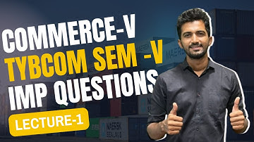 MOST IMPORTANT QUESTIONS OF COMMERCE 5 | TYBCOM SEM 5 | MUMBAI UNIVERSITY