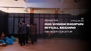 Drama Tari [ING WINGKINGIPUN RITUAL SEGORO]