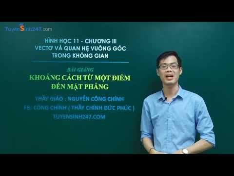 Video KHOẢNG CÁCH TỪ MỘT ĐIỂM ĐẾN MẶT PHẲNG - TOÁN 11 - THẦY... - YouTube