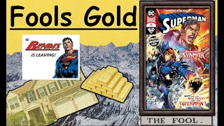 Fools Gold:Superman #25 By Brian Michael Bendis