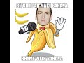 i can make banana rhyme with banana