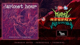 🔥DARKEST HOUR - Perpetual | Terminal | RESEÑA🔥@darkesthourdudes