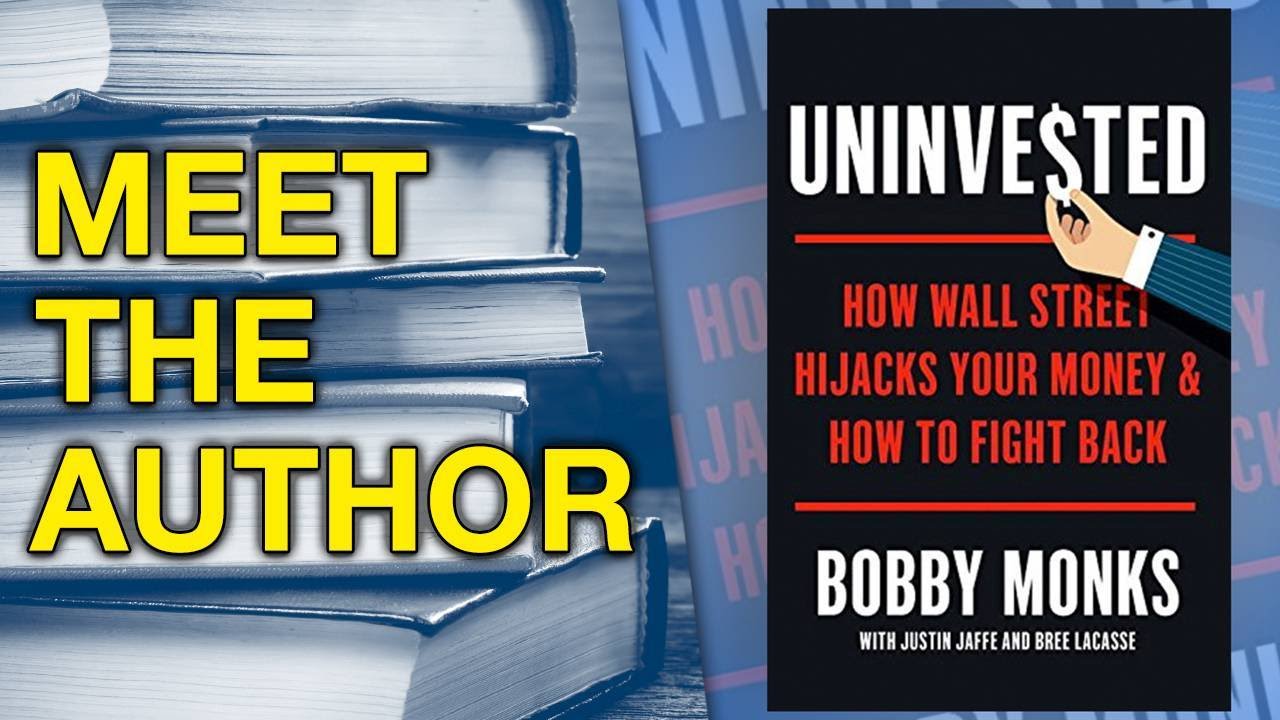 Wall Street Is Picking Your Pockets Says ‘Uninvested’ Author Monks Wall Street Is Picking Your Pockets Says ‘Uninvested’ Author Monks