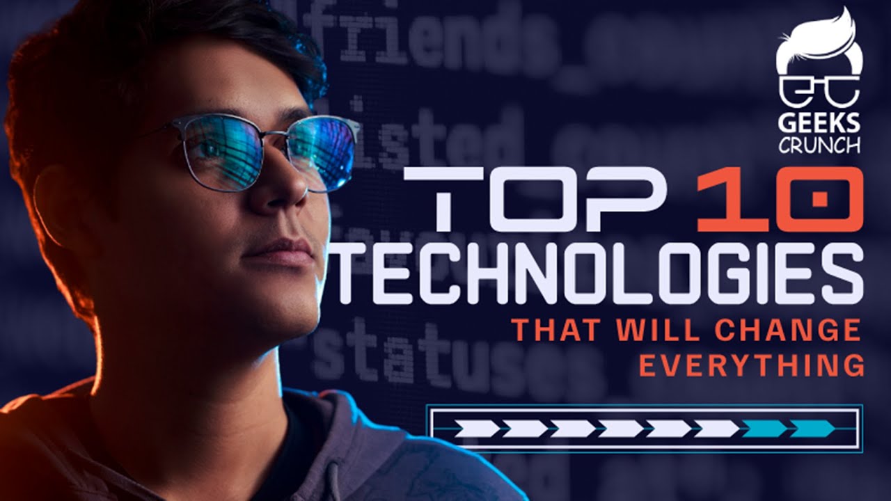 The Top 10 Technologies That Will Change the World - PART I - YouTube