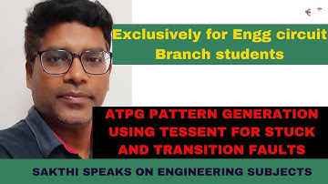 ATPG PATTERN GENERATION USING TESSENT FOR STUCK AND TRANSITION FAULTS