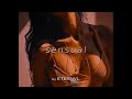 sensual songs for your sensual nights ❤️