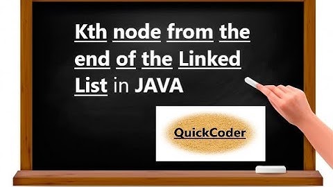 Find Kth node from the end of the Linked List in JAVA