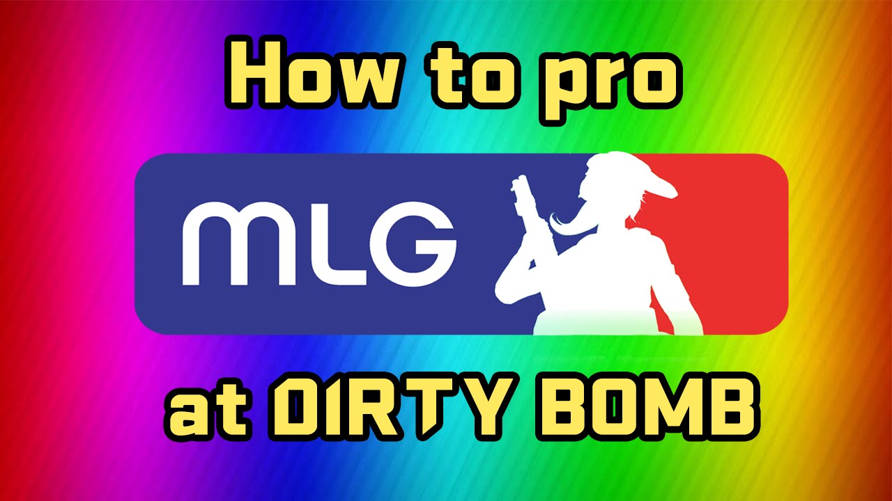 How to Pro at Dirty Bomb