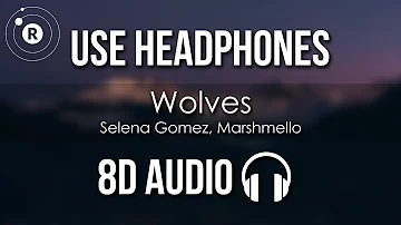 Selena Gomez, Marshmello - Wolves (8D AUDIO)