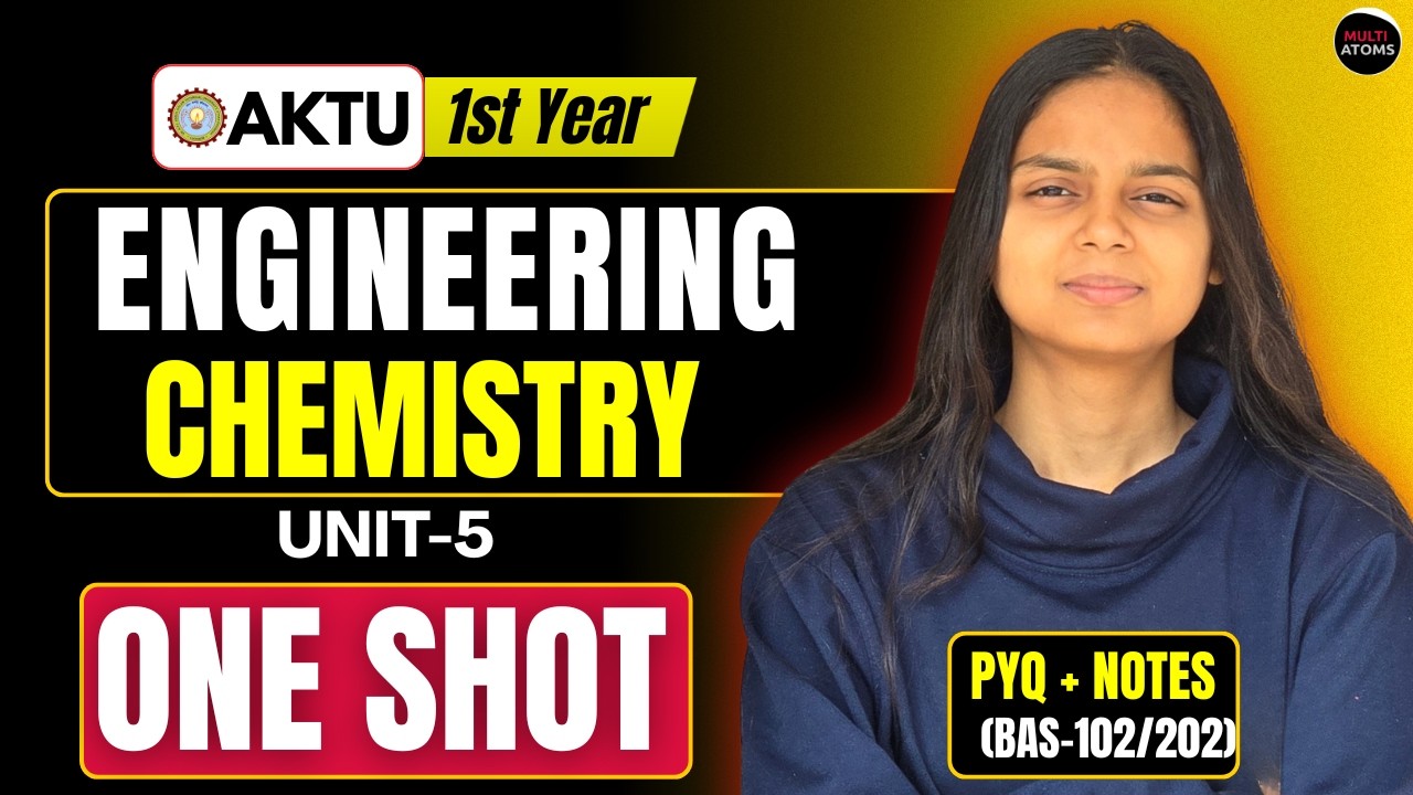 Eng. CHEMISTRY | UNIT-5 | ONE SHOT | BAS-102/202 | PYQ SOLUTIONS | AKTU CHEMISTRY