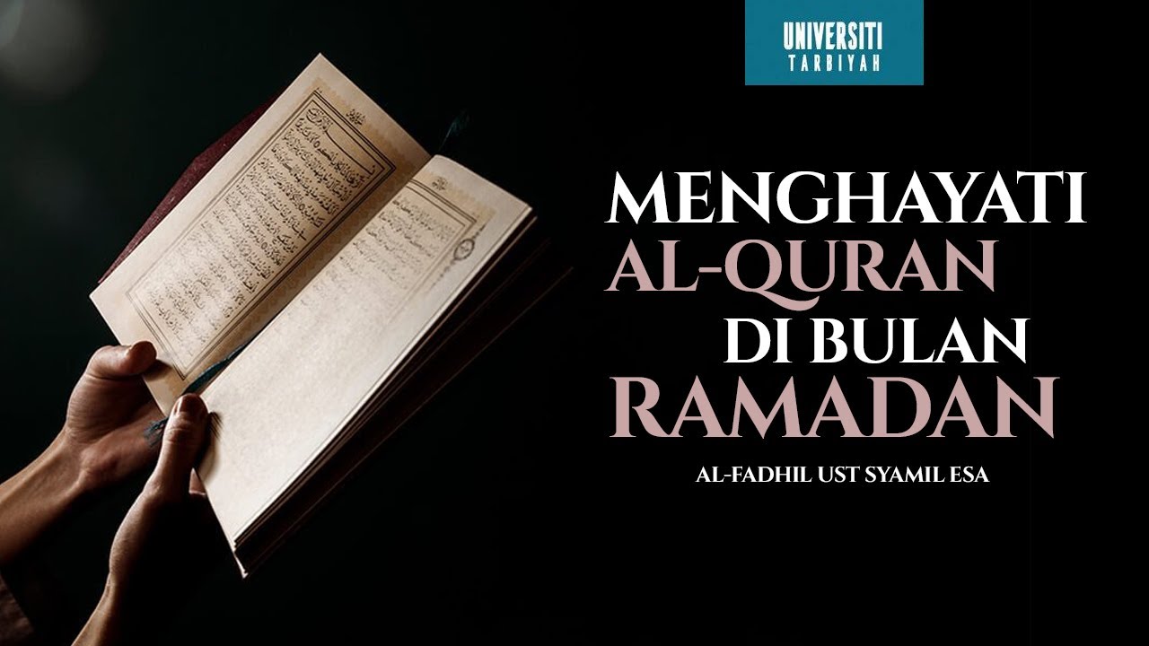 Menghayati Al-Quran dalam Bulan Al-Quran