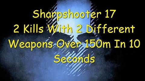 Ghost Recon Breakpoint : Sharpshooter 17 : 2 Kills With 2 Different Weapons Over 150m In 10 Seconds