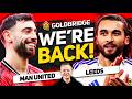 Carrick MUST Drop Him! MAN UNITED vs LEEDS Goldbridge Preview