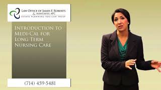 Introduction To Medi Cal For Long Term Nursing Care