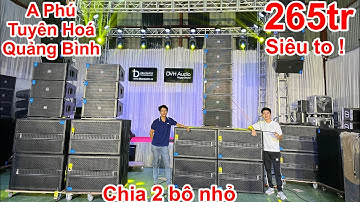 Bộ to nhất từ trước tới nay , tức ngực - khó thở - buồn nôn . 265tr a Phú ( Quảng Bình ) . DVH Audio