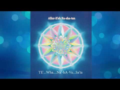 TE' Wha    Initiating Tones of the  Allur E'ah Ra sha tan   Feel Good Code