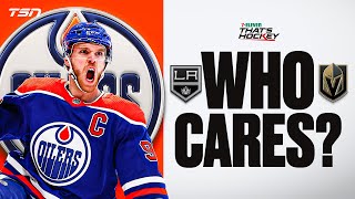 Why the Oilers shouldn't care who they face in Round 1?