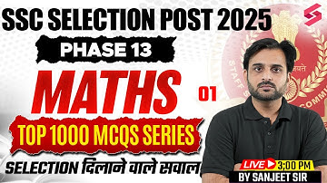 SSC Selection Post Maths Most Expected Questions | SSC Phase 13 Maths PYQs by Sanjeet Sir #1