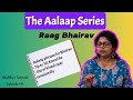 The aalaap series  raag bhairav  learn alaap phrases  shubhas tutorial 51