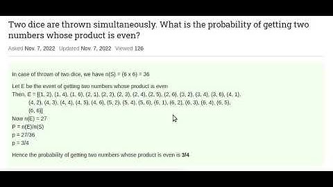 Two dice are thrown simultaneously  What is the probability of getting two numbers whose product is