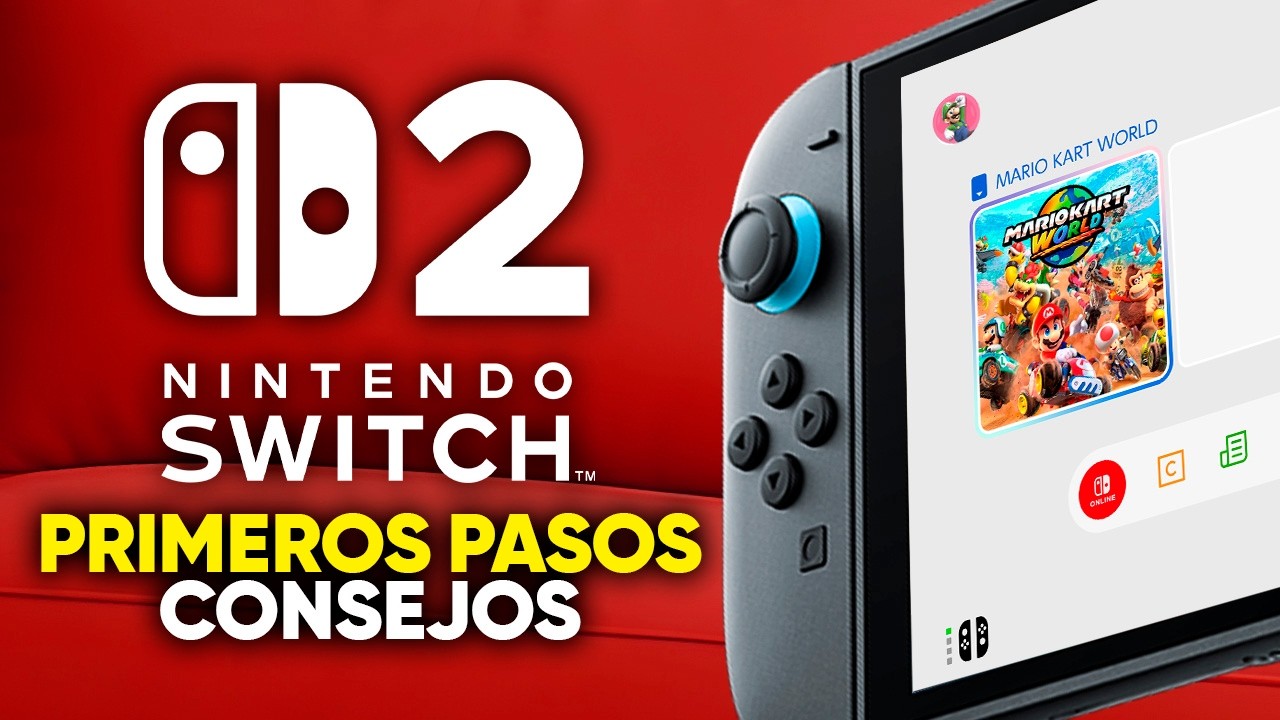 PRIMEROS PASOS Y CONSEJOS PARA USAR TU NINTENDO SWITCH 2 | Tutorial ...
