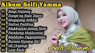 Magi Nalaing Selfi Yamma Full Album Bugis Terbaru Sunge'Na Nala Tanro