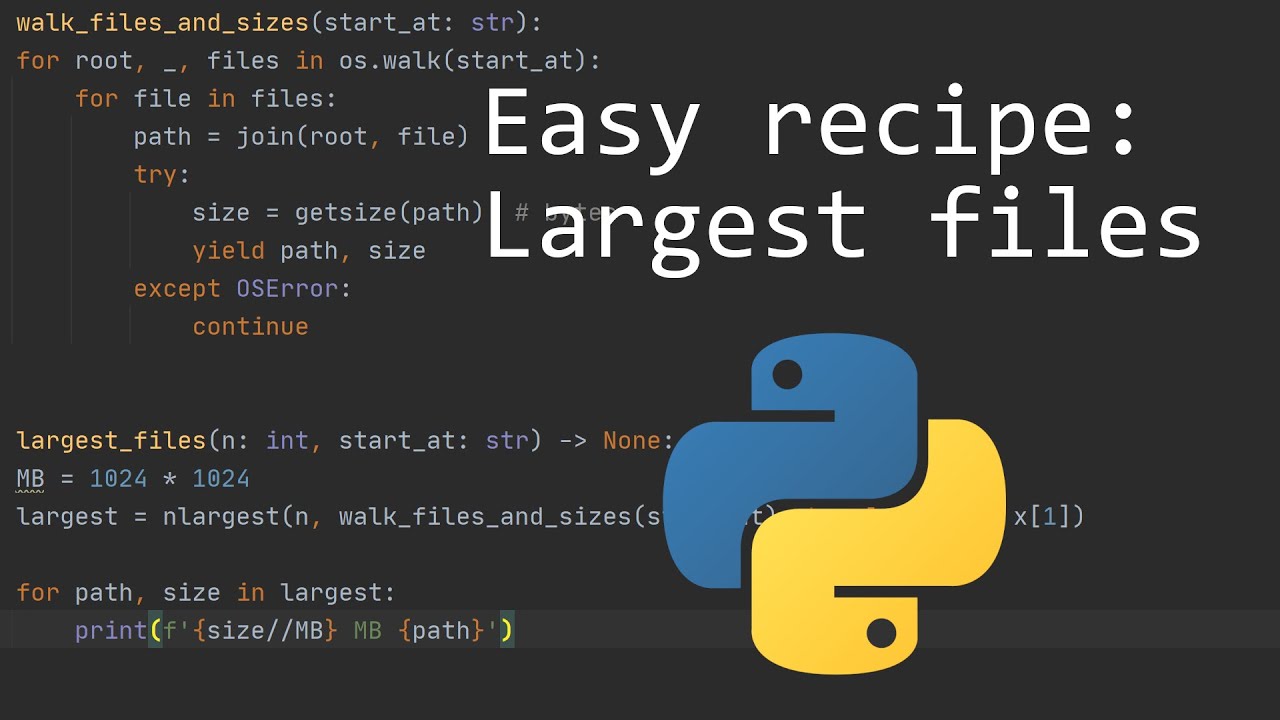 Finding Your Largest Files | Basic Python Recipes Finding Your Largest Files | Basic Python Recipes