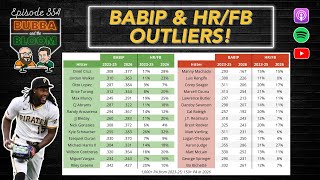 Bubba & the Bloom EP 354 - BABIP & HR/FB Risers/Fallers
