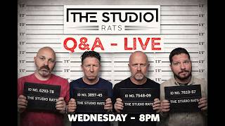 The Studio Rats Q&A Live - Number 292 @TheStudioRats
