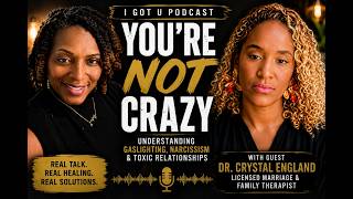 You’re Not Crazy: Understanding Gaslighting, Narcissism & Toxic Relationship