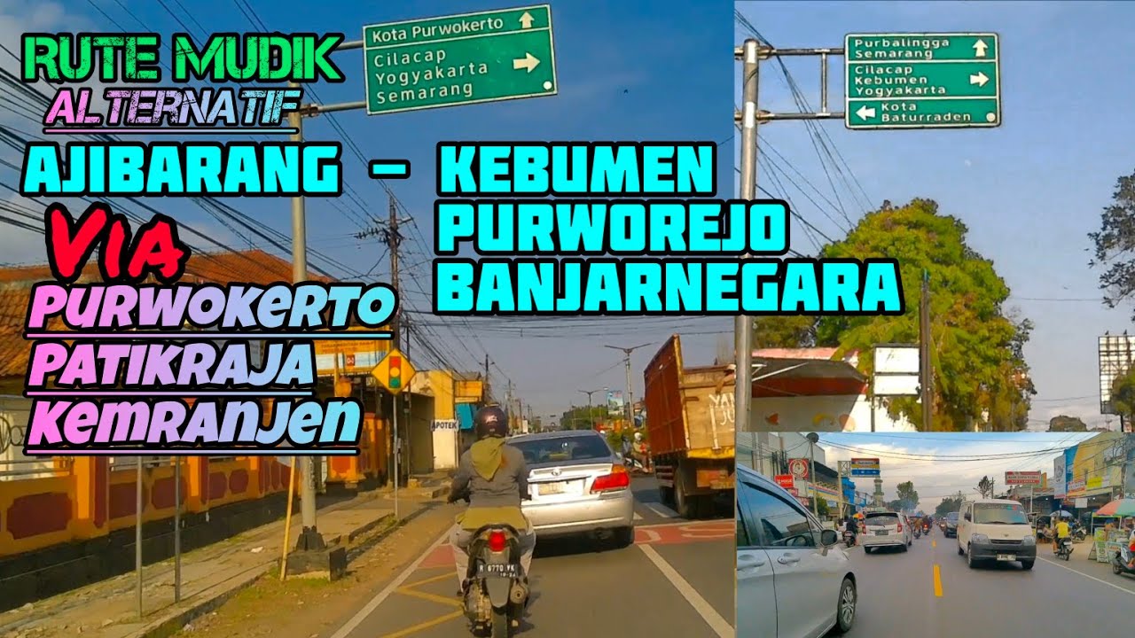 Rute Mudik Ajibarang ke Kebumen via Patikraja / Kemranjen