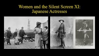 Women and the Silent Screen XI: Japanese Actresses