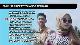 Arief Feat Yolanda Full Album Terbaru 2021 Populer