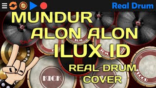 Download lagu MUNDUR ALON - ALON    ILUX ID (REAL DRUM COVER)   KIT DRUM BARU