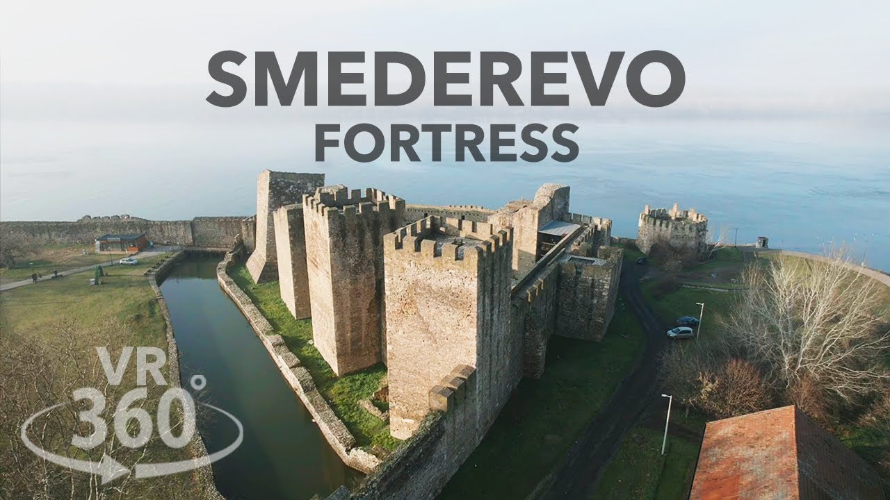 Smederevo Fortress: Immersive VR 360° Tour of One of Europe’s Largest Forts