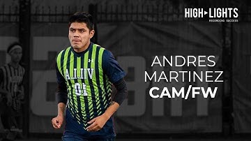 Andres Martinez | CAM/FW - Highlight video 2021