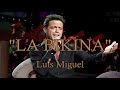 Luis Miguel - &quot;La Bikina&quot; / LETRA