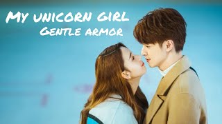 My Unicorn Girl 穿盔甲的少女 MV - Gentle Armor - Ding Shuang - ost