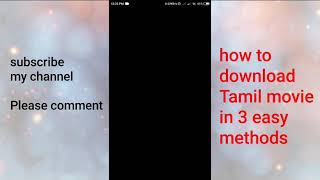 How to download Tamil movie easy 3 methods.