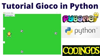 Come Creare un Gioco in Python - Pygame Tutorial [ITA]