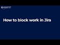 How to Block work in Jira