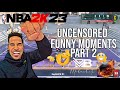 NBA2K23 Mobuckets Uncensored Funny Moments Part2