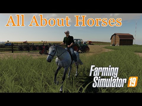 Landwirtschafts-Simulator 19 | Eine eingehende Guide to Raising Pferde | Ein Tutorial