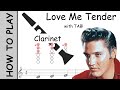 How to play love me tender on clarinet  sheet music with tab